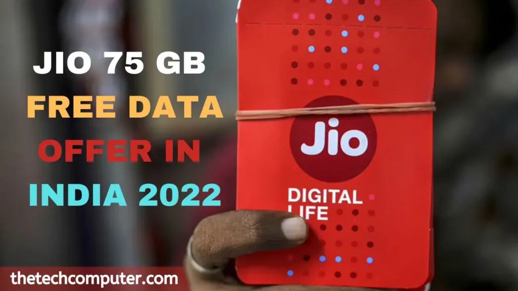 jio 75 GB free data offer in indai 2022