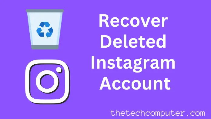 How to Recover Deleted Instagram Account